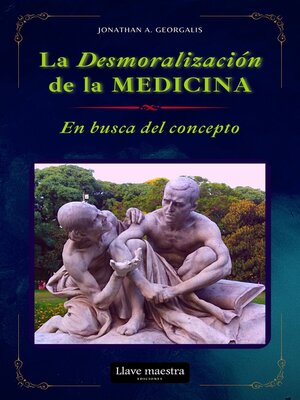 cover image of La Desmoralización de la Medicina--En Busca del Concepto